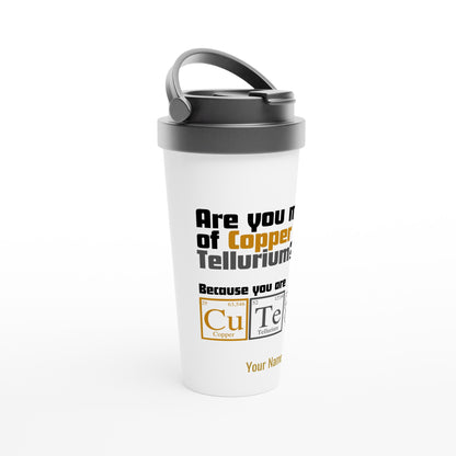 Personalised - You Are Cute, Periodic Table - White 15oz Stainless Steel Travel Mug Personalised Travel Mug Science