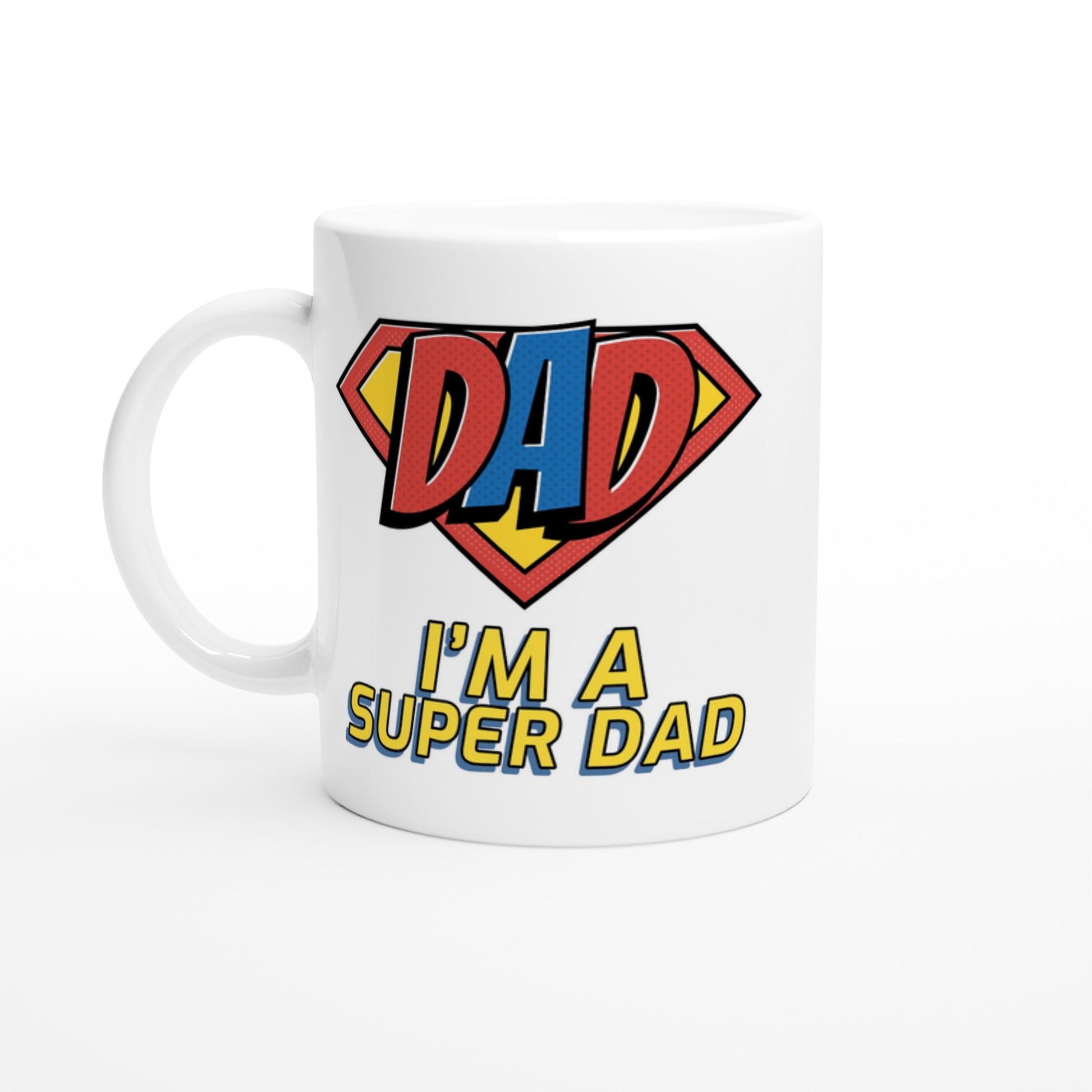 I'm A Super Dad - White 11oz Ceramic Mug Default Title White 11oz Mug comic Dad Globally Fulfilled