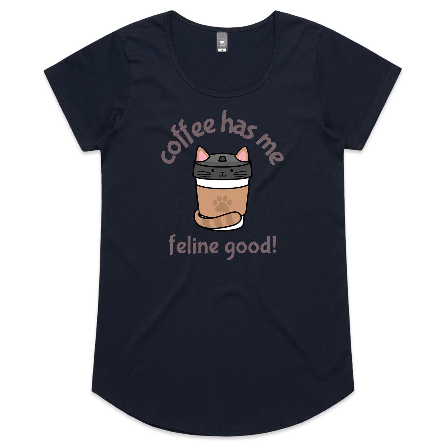 Coffee Has Me Feline Good, Cat - Womens Scoop Neck T-Shirt