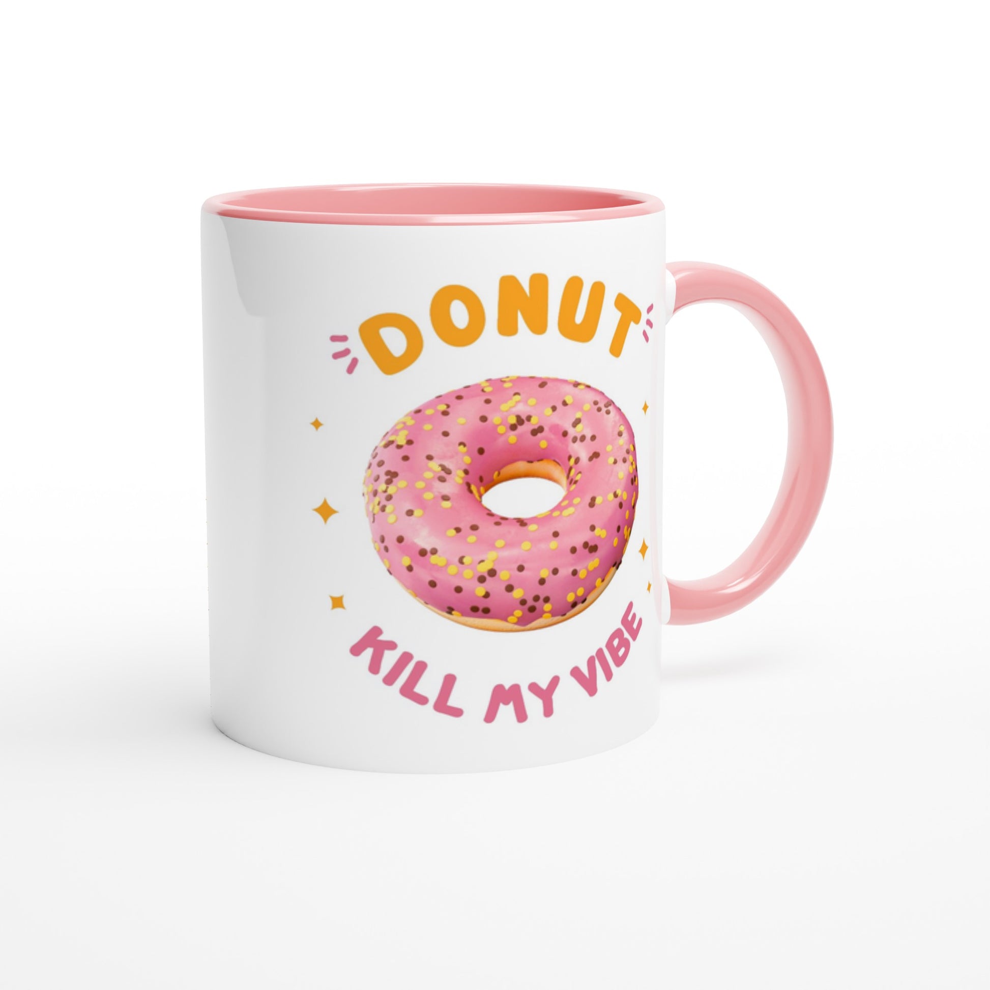 Donut Kill My Vibe - White 11oz Ceramic Mug with Colour Inside Colour 11oz Mug food Globally Fulfilled