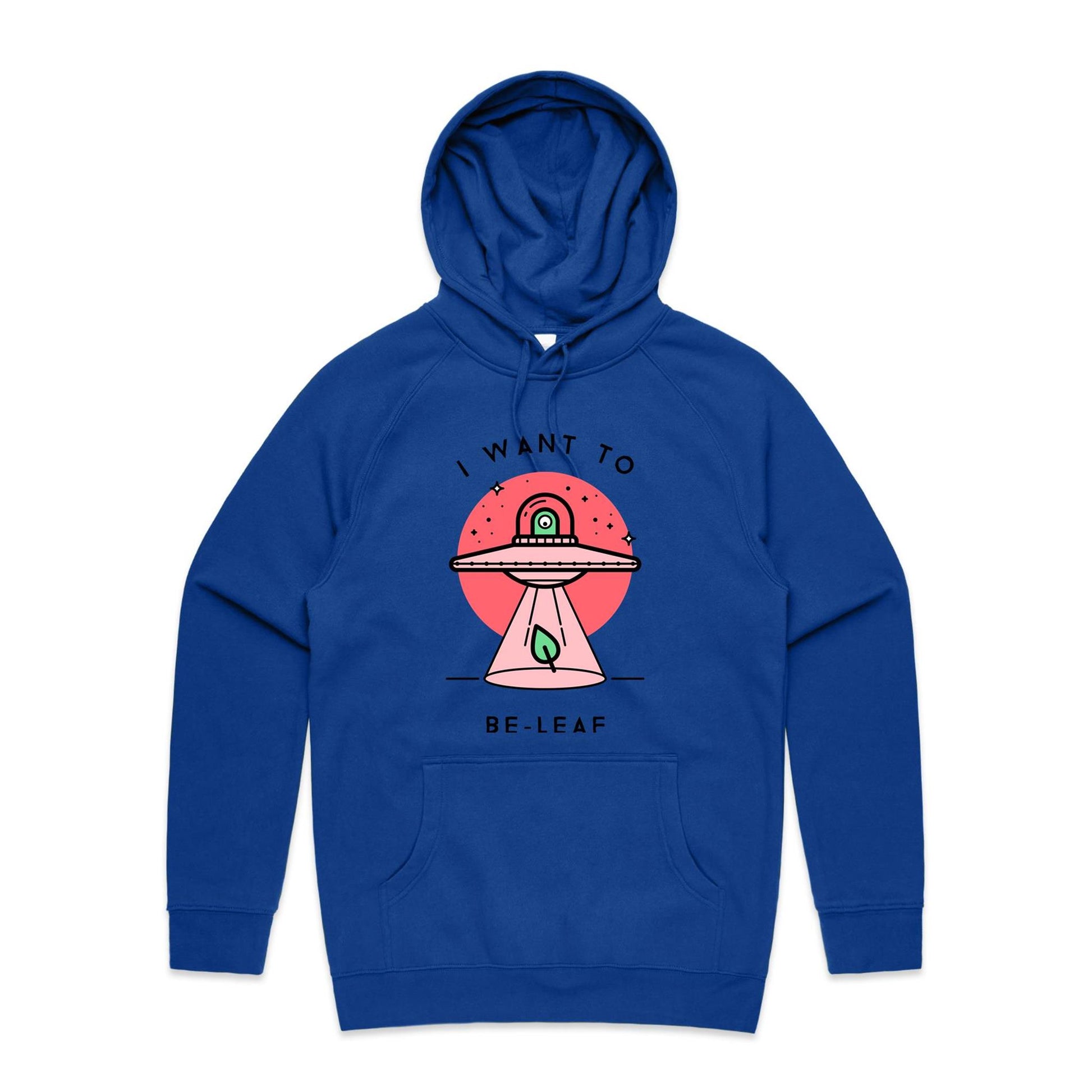 I Want To Be-Leaf (Beleive) - Supply Hood Bright Royal Mens Supply Hoodie