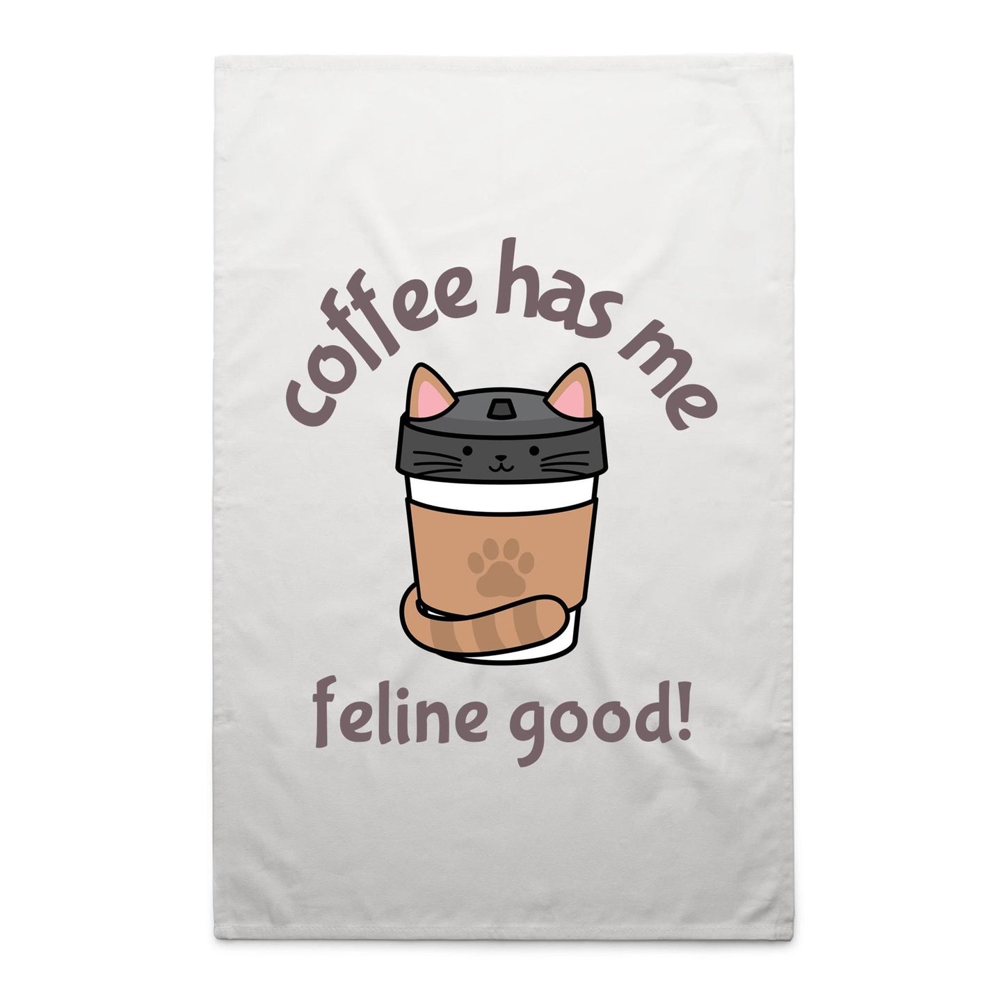 Coffee Has Me Feline Good - AS Colour Tea Towel