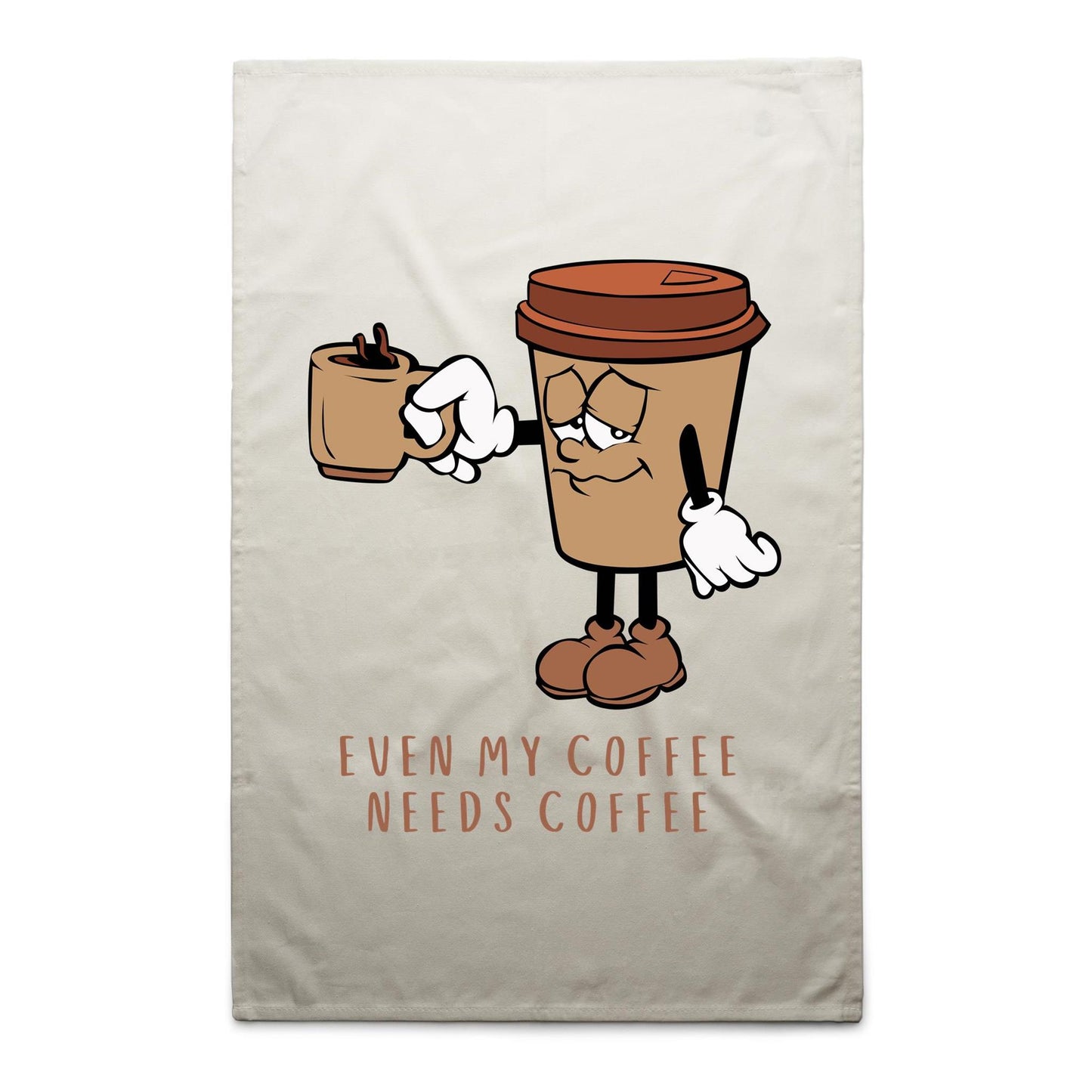 Even My Coffee Needs Coffee - AS Colour Tea Towel