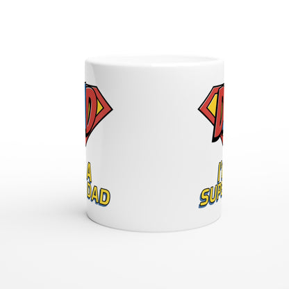 I'm A Super Dad - White 11oz Ceramic Mug White 11oz Mug comic Dad Globally Fulfilled