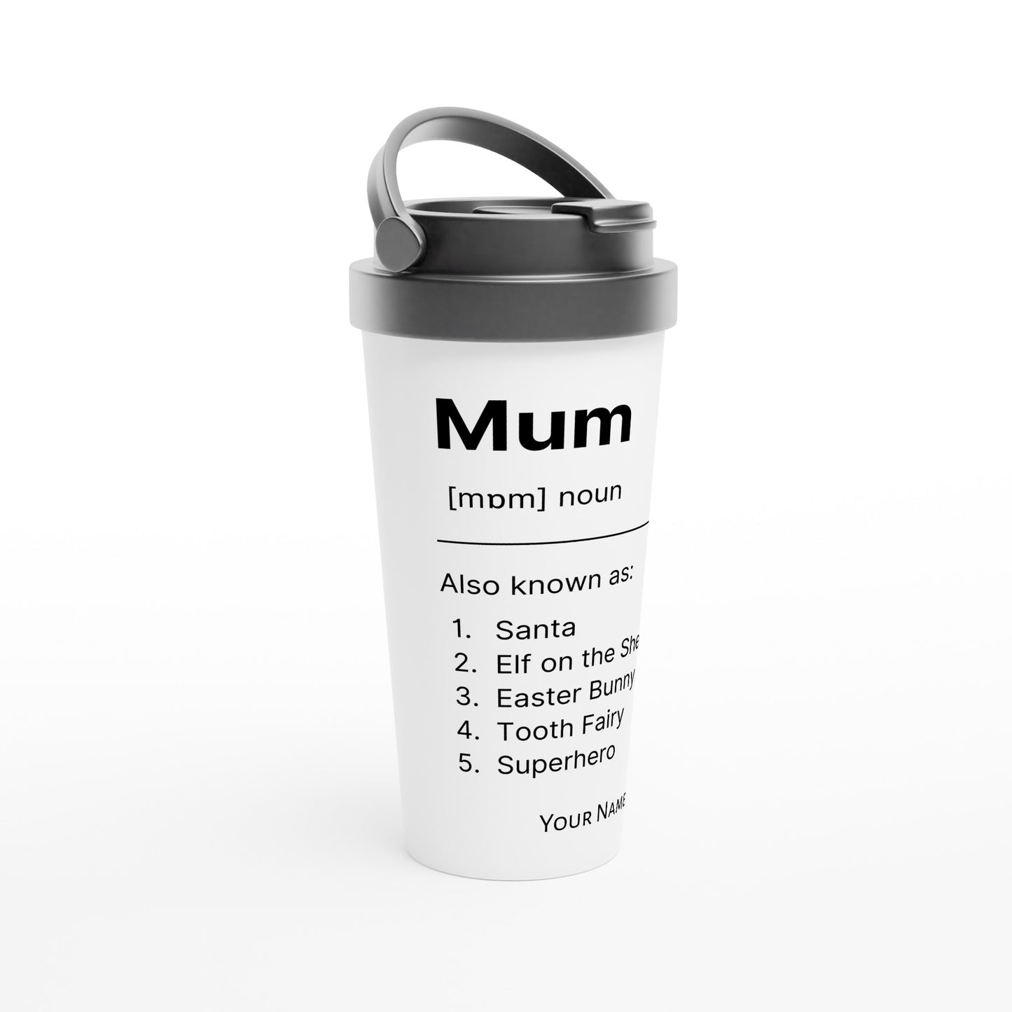 Personalised - Mum Definition 3 - White 15oz Stainless Steel Travel Mug Personalised Travel Mug Mum