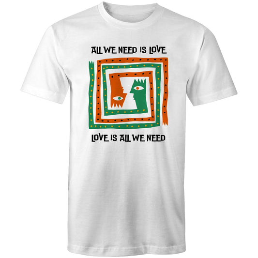 Love Is All We Need - Mens T-Shirt