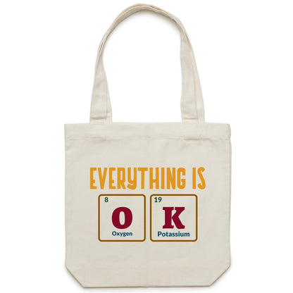 Everything Is OK, Periodic Table Of Elements - Canvas Tote Bag Cream One Size Tote Bag Science