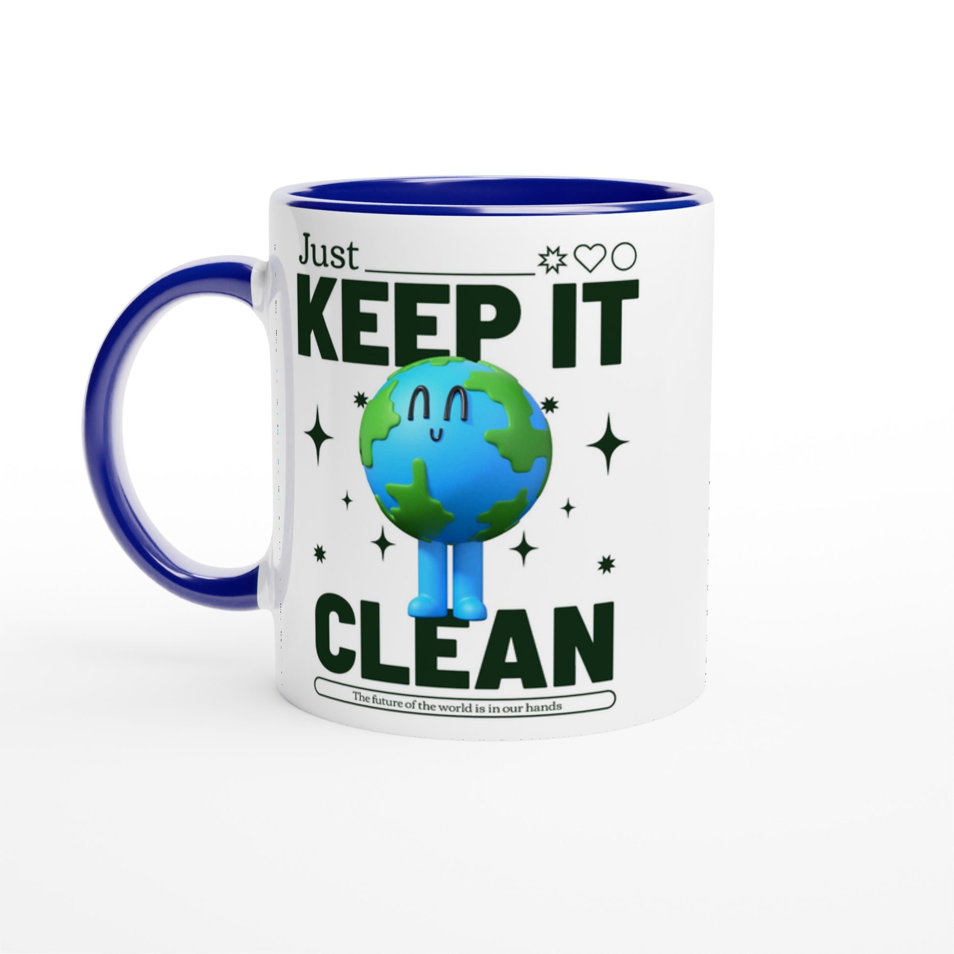 Earth, Just Keep It Clean - White 11oz Ceramic Mug with Colour Inside Ceramic Blue Colour 11oz Mug Environment