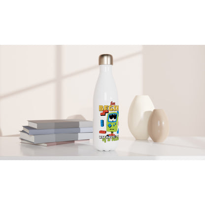 Fun Begins With The Press Of A Button - White 17oz Stainless Steel Water Bottle White Water Bottle Games