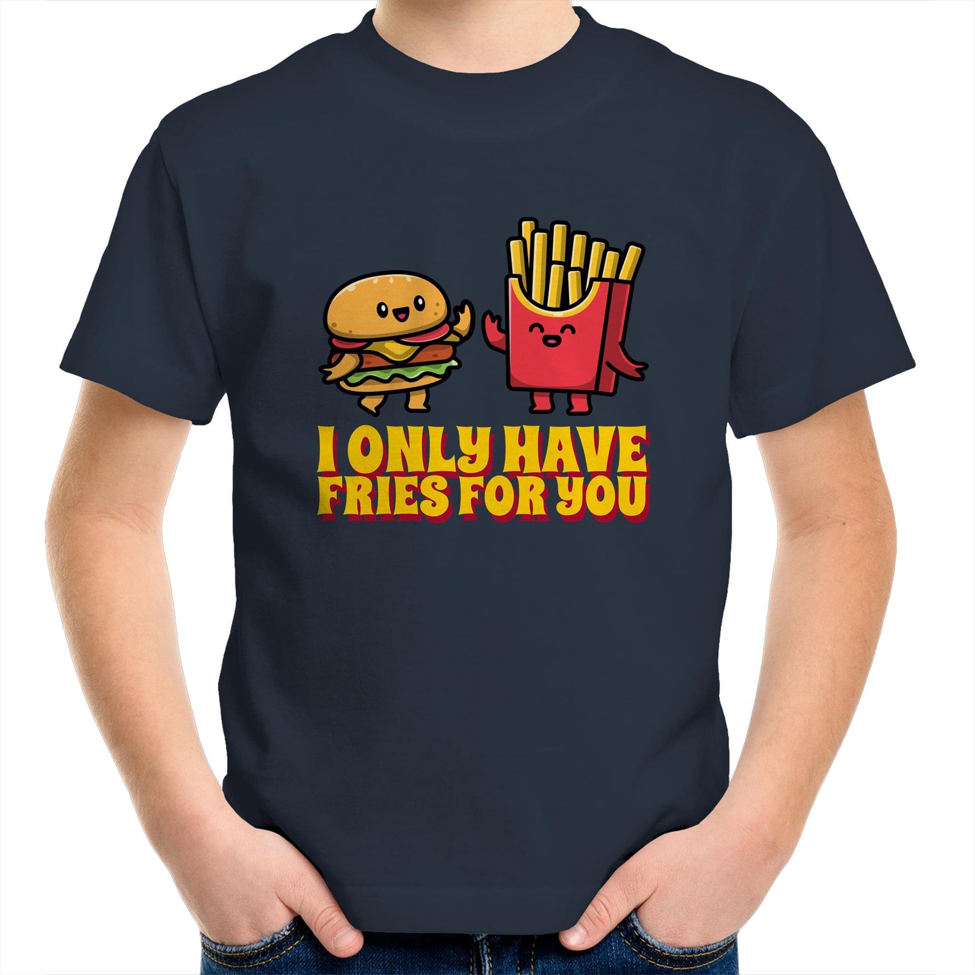 I Only Have Fries For You, Burger And Fries - Kids Youth T-Shirt Navy Kids Youth T-shirt