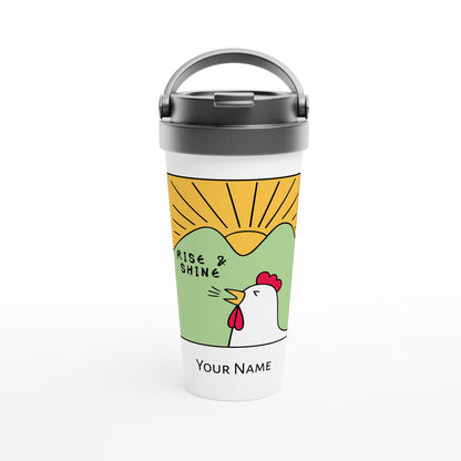 Personalised - Rise And Shine, Rooster Morning - White 15oz Stainless Steel Travel Mug Default Title Personalised Travel Mug animal Customise Globally Fulfilled Personalise