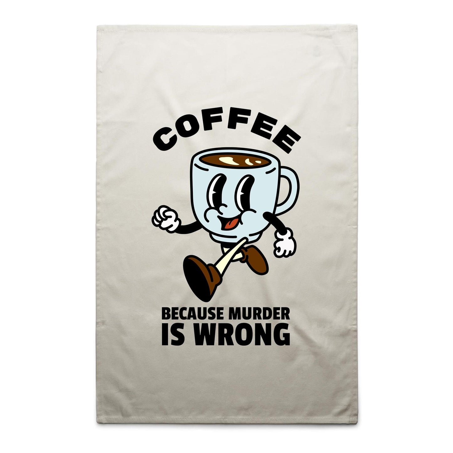 Coffee Because Murder Is Wrong - AS Colour Tea Towel