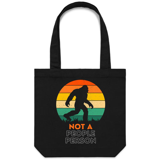 Not A People Person, Big Foot, Sasquatch, Yeti - Canvas Tote Bag Default Title Tote Bag Funny