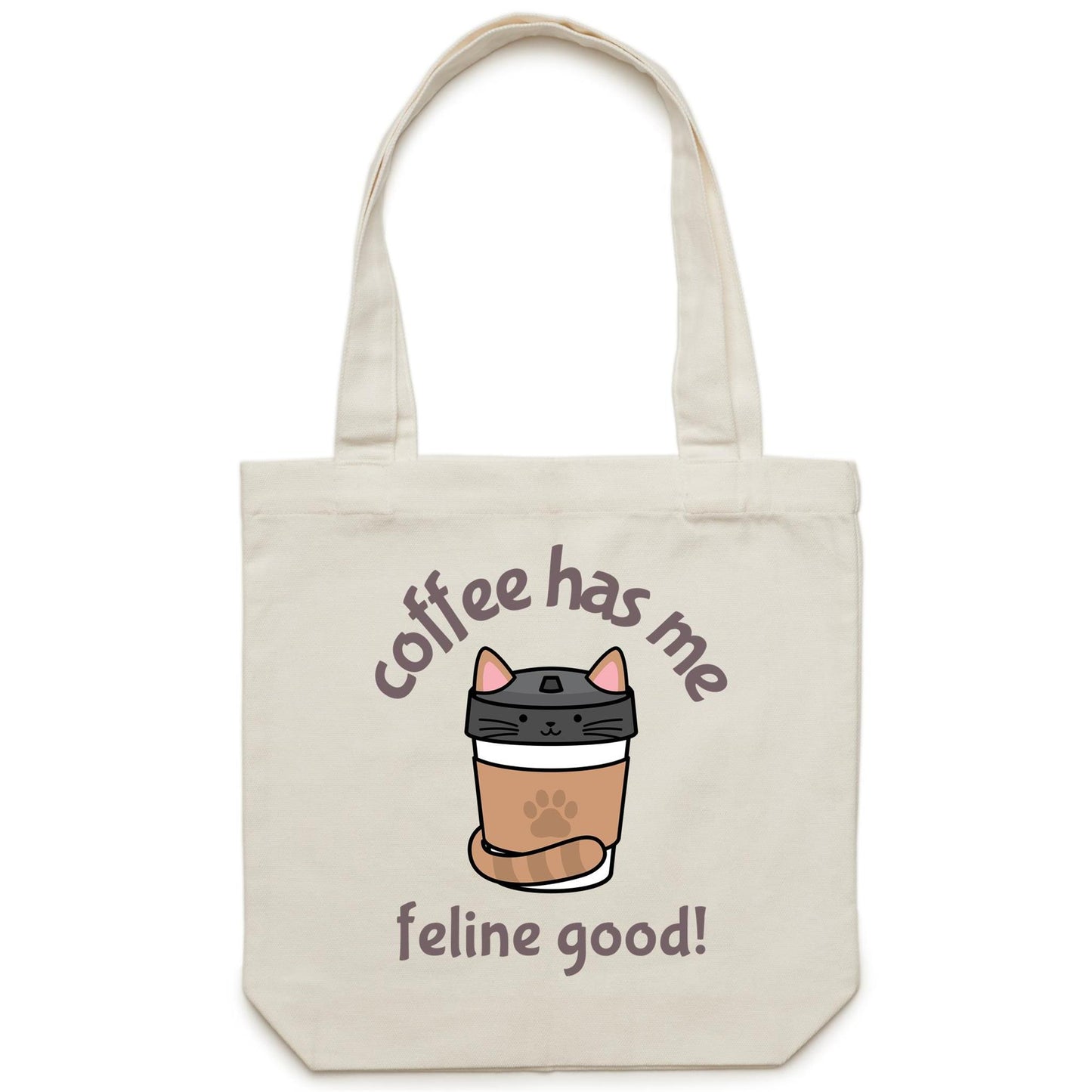 Coffee Has Me Feline Good - Canvas Tote Bag