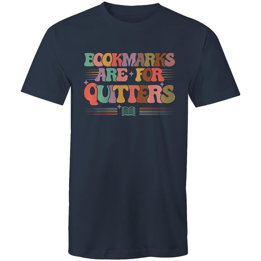 Bookmarks Are For Quitters - Mens T-Shirt Navy Mens T-shirt Printed In Australia Reading