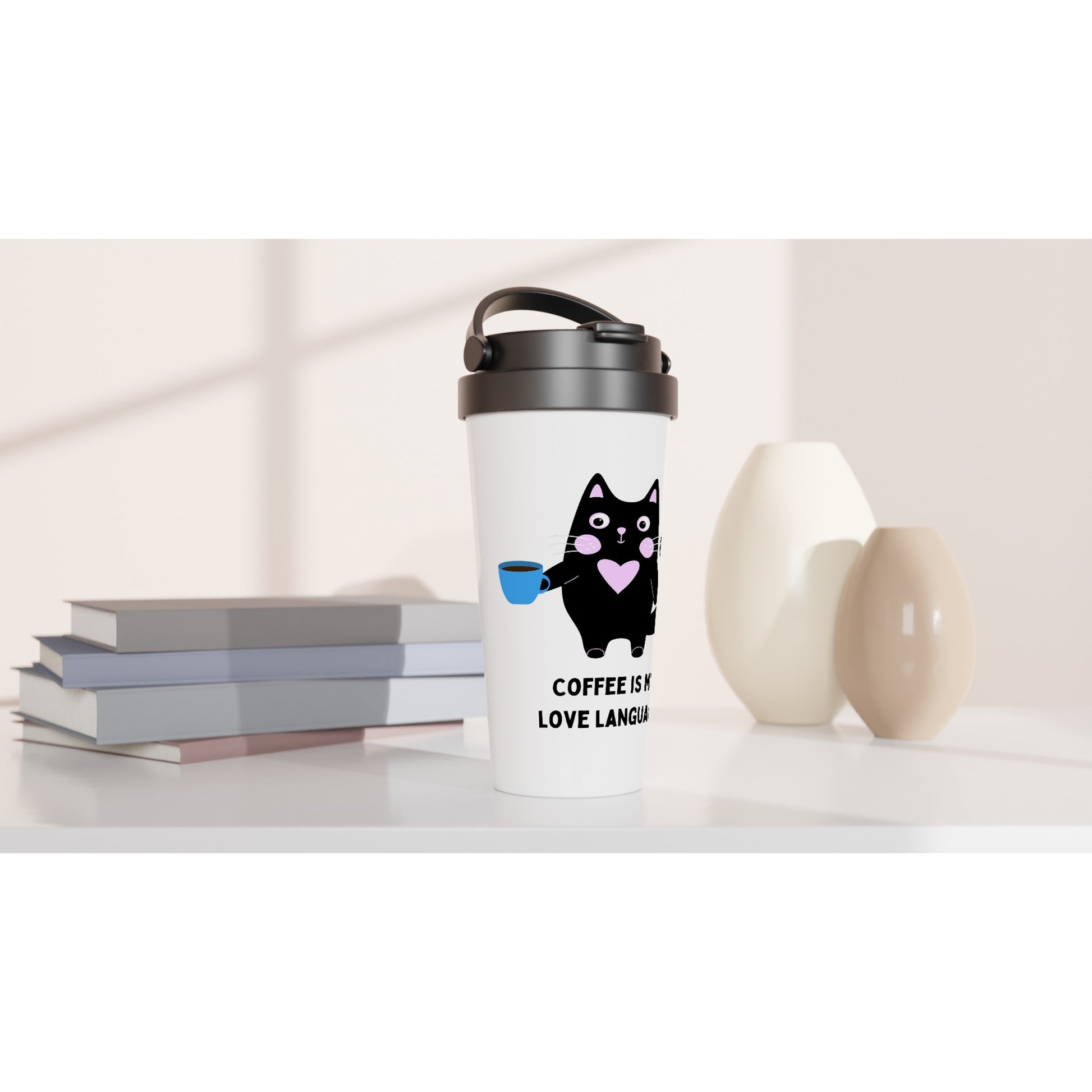 Coffee Is My Love Language - White 15oz Stainless Steel Travel Mug Travel Mug animal Coffee