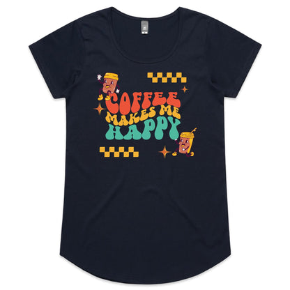 Coffee Makes Me Happy - Womens Scoop Neck T-Shirt