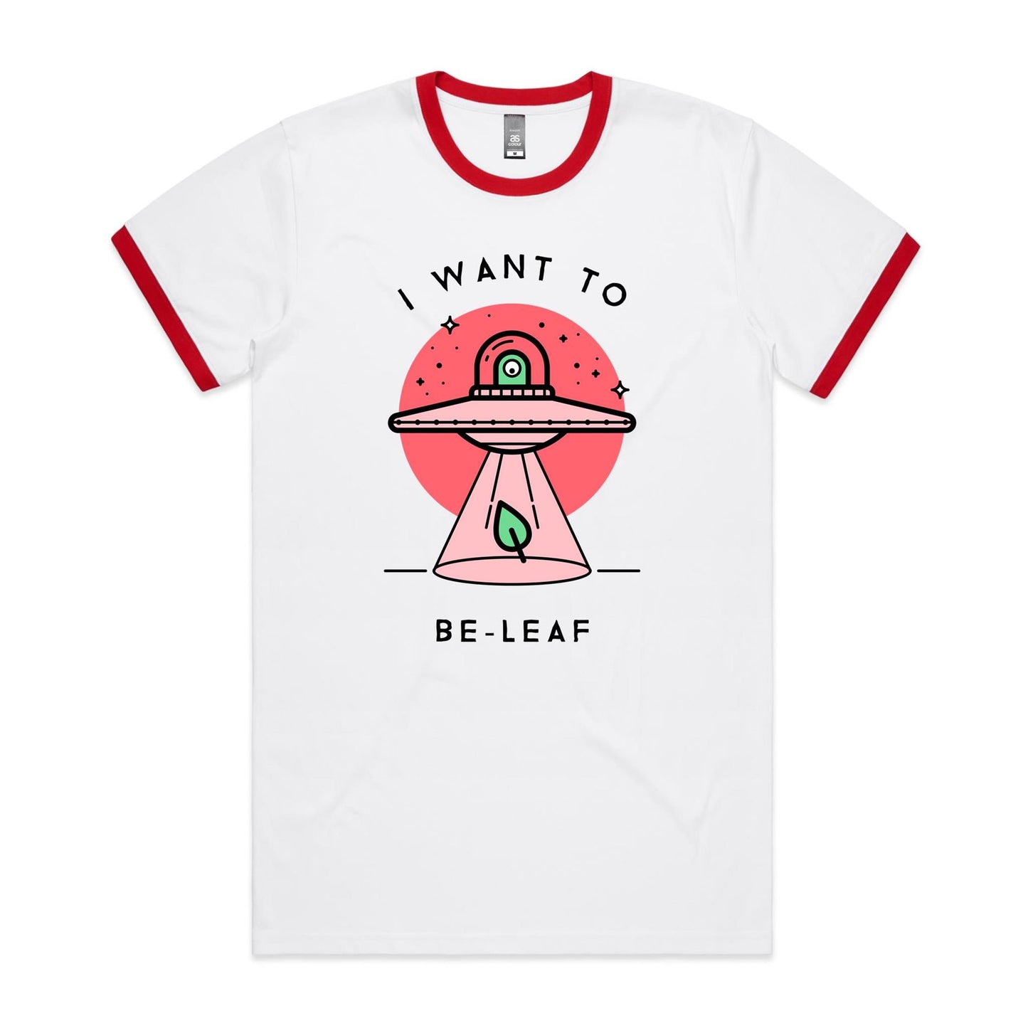 I Want To Be-Leaf, UFO, Believe - Staple Ringer Tee