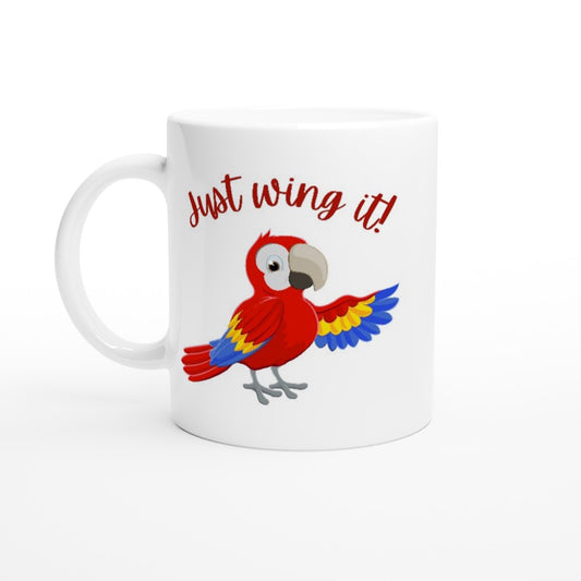 Just Wing It - White 11oz Ceramic Mug White 11oz Mug bird bright colorful cute fake it fun funny parrot pretend red wings