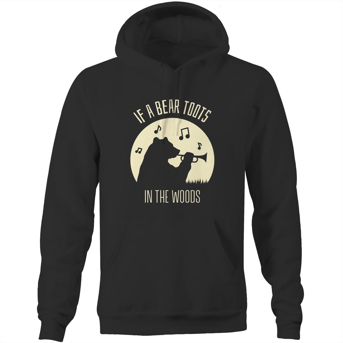If A Bear Toots In The Woods, Trumpet Player - Pocket Hoodie Sweatshirt Black Hoodie animal Music