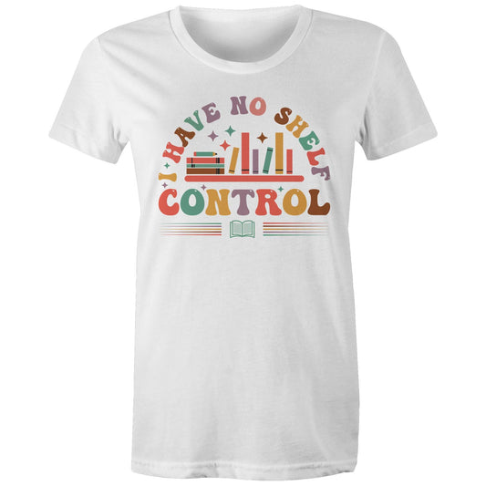 I Have No Shelf Control, Books - Womens T-shirt