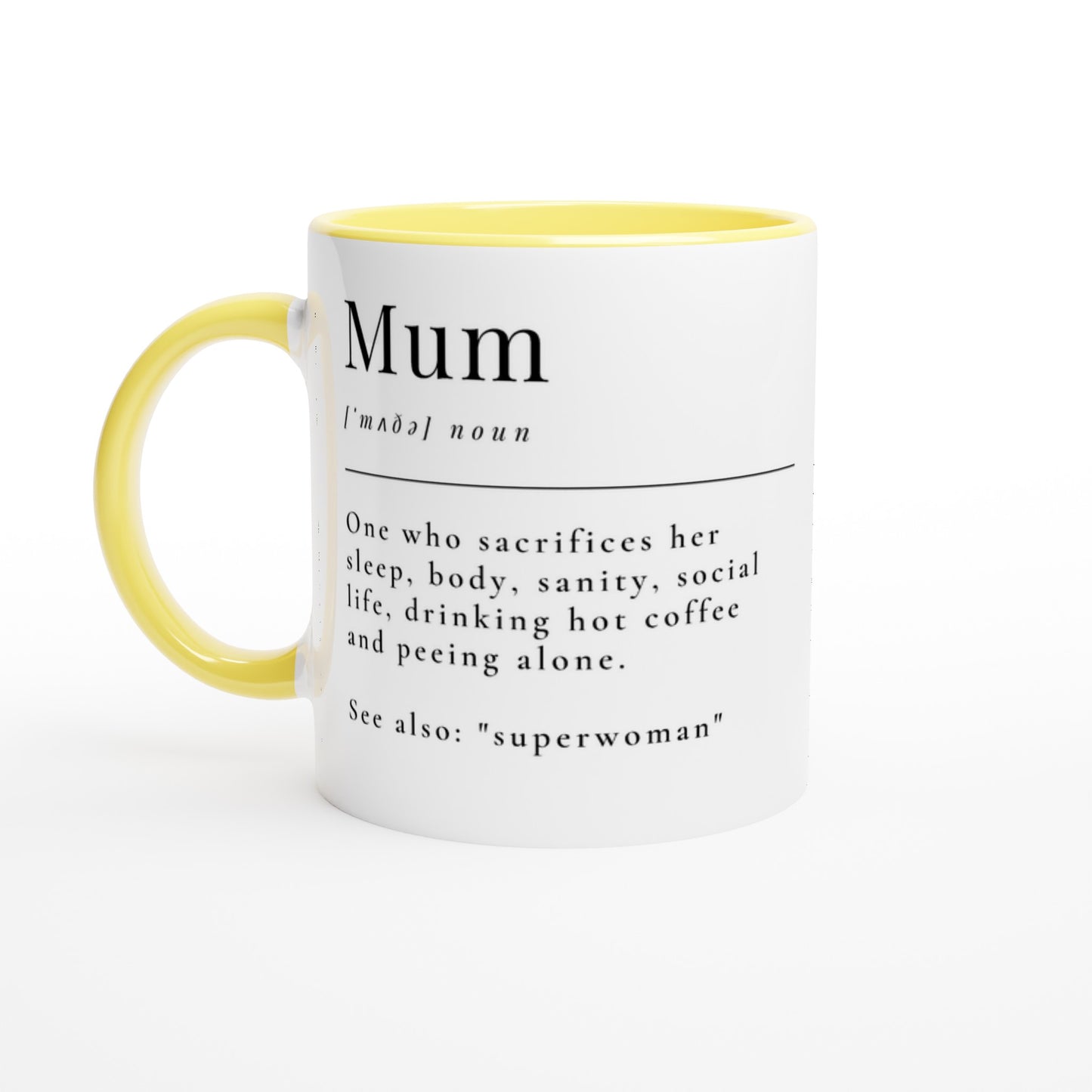 Mum Definition - White 11oz Ceramic Mug with Colour Inside Ceramic Yellow Colour 11oz Mug Mum
