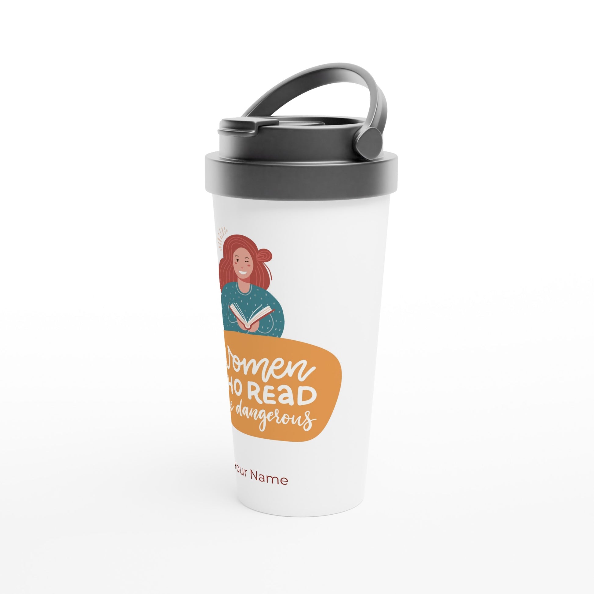 Personalised - Women Who Read Are Dangerous - White 15oz Stainless Steel Travel Mug Personalised Travel Mug reading