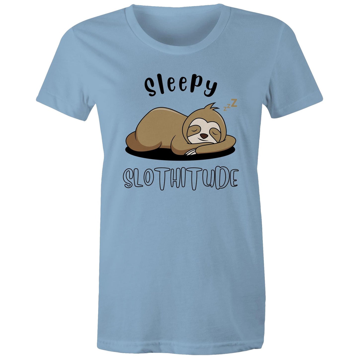 Sleepy Slothitude, Sloth - Womens T-shirt