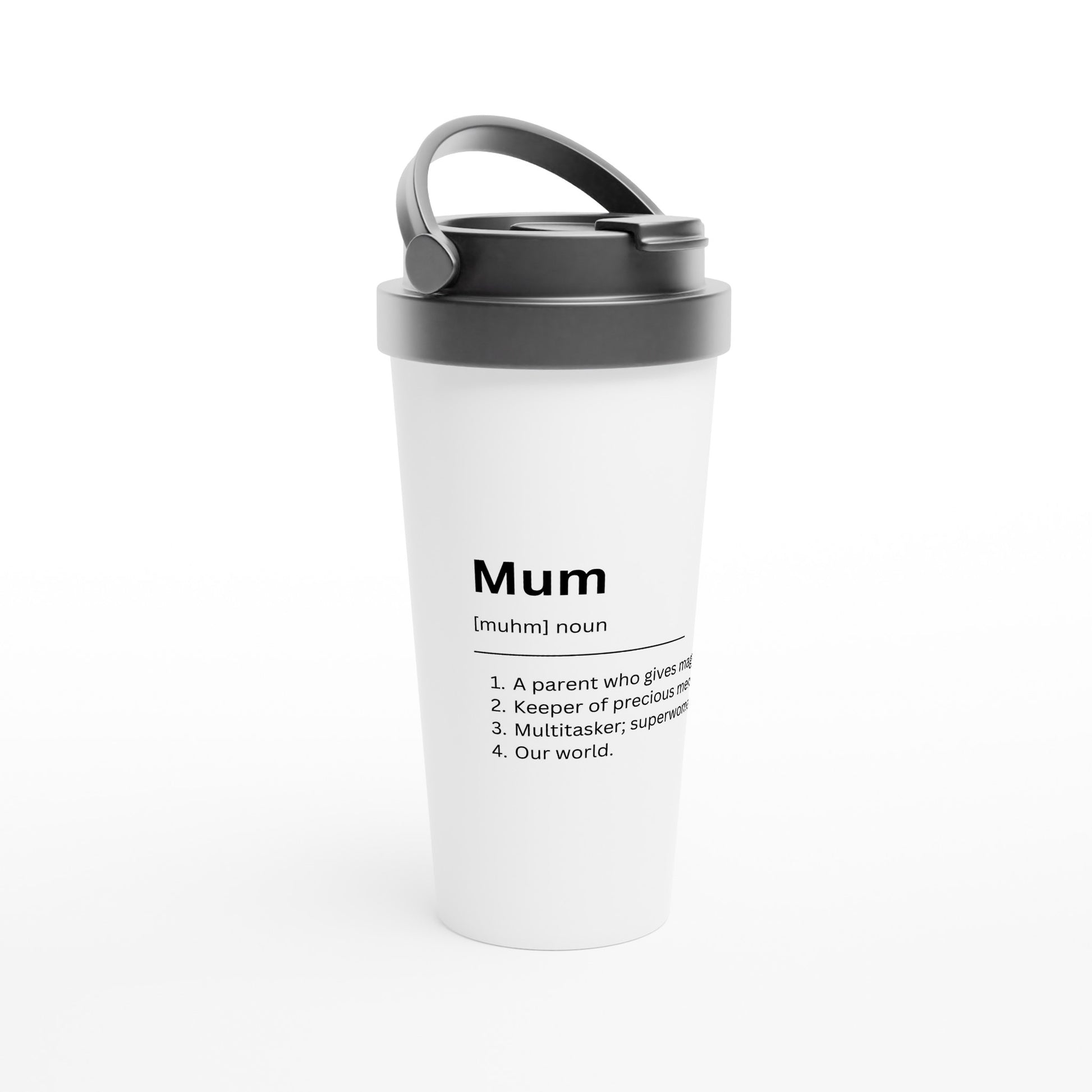 Mum Definition 2 - White 15oz Stainless Steel Travel Mug Travel Mug Globally Fulfilled Mum