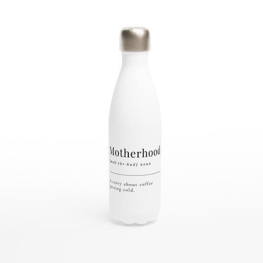 Motherhood Definition - White 17oz Stainless Steel Water Bottle Default Title White Water Bottle Mum