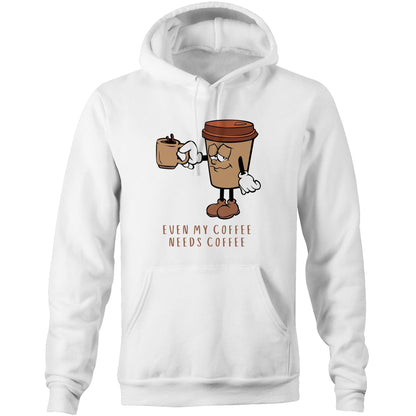 Even My Coffee Needs Coffee - Pocket Hoodie Sweatshirt White Hoodie Coffee