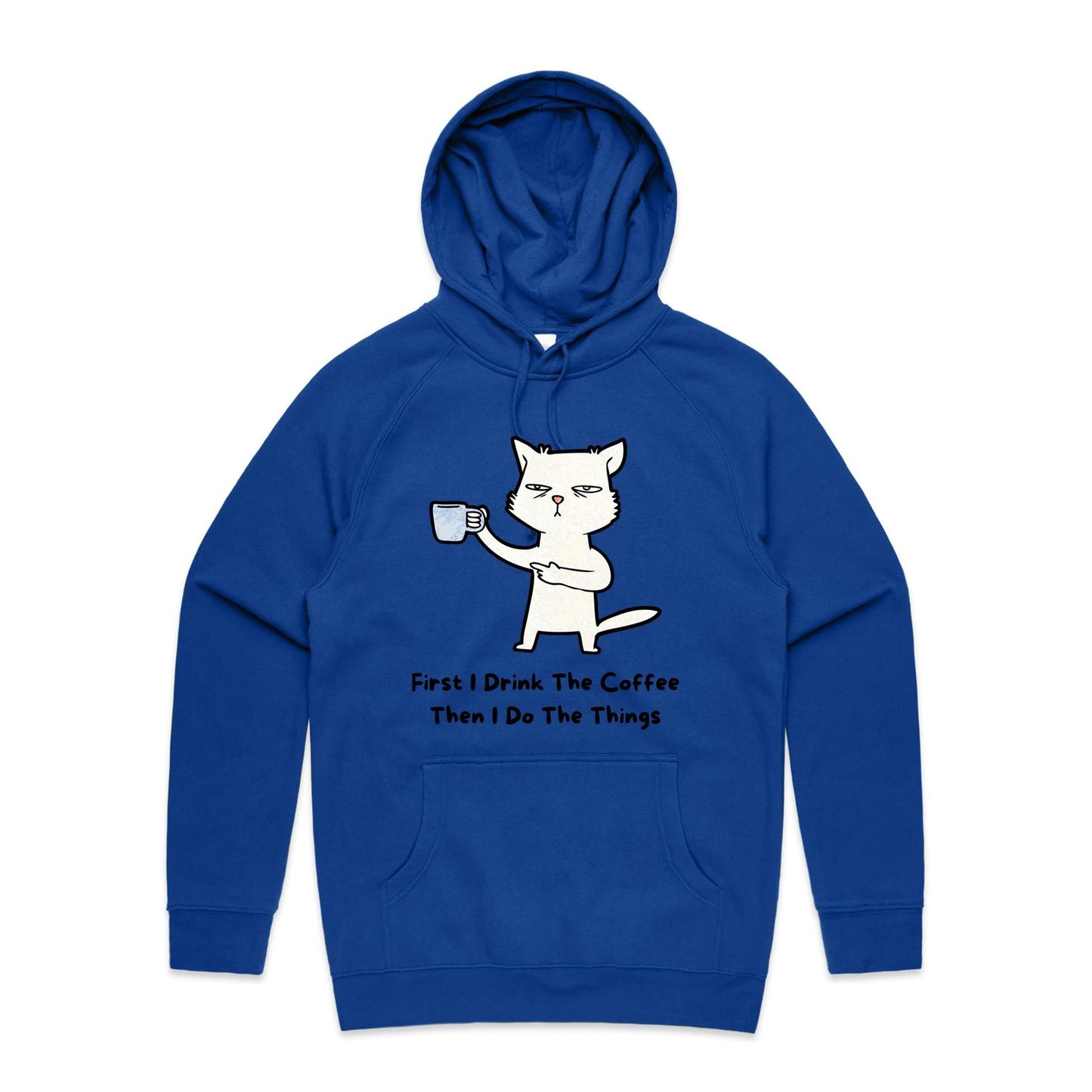 First I Drink The Coffee - Supply Hood Bright Royal Mens Supply Hoodie animal Coffee