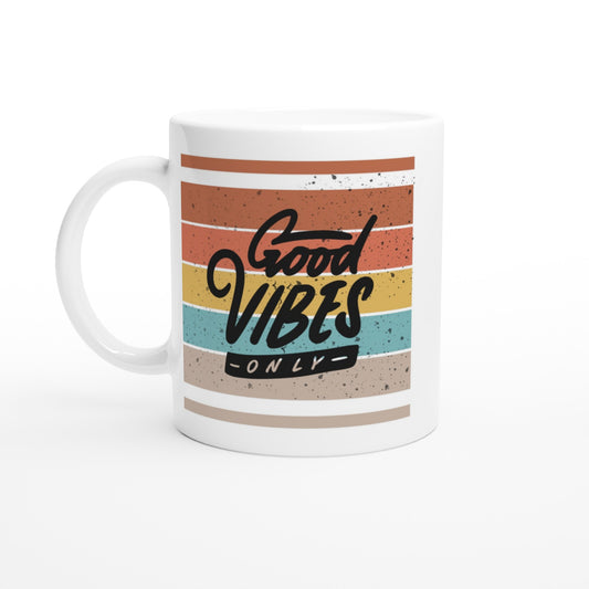 Good Vibes Only - White 11oz Ceramic Mug Default Title White 11oz Mug Positivity