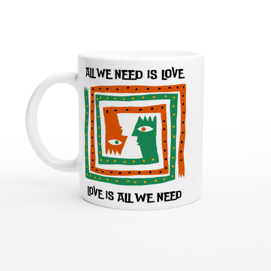 All We Need Is Love - White 11oz Ceramic Mug Default Title White 11oz Mug Globally Fulfilled Positivity