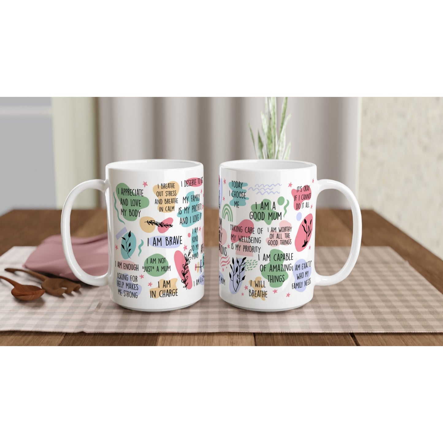 Mum Daily Affirmations - White 15oz Ceramic Mug 15 oz Mug Globally Fulfilled Mum