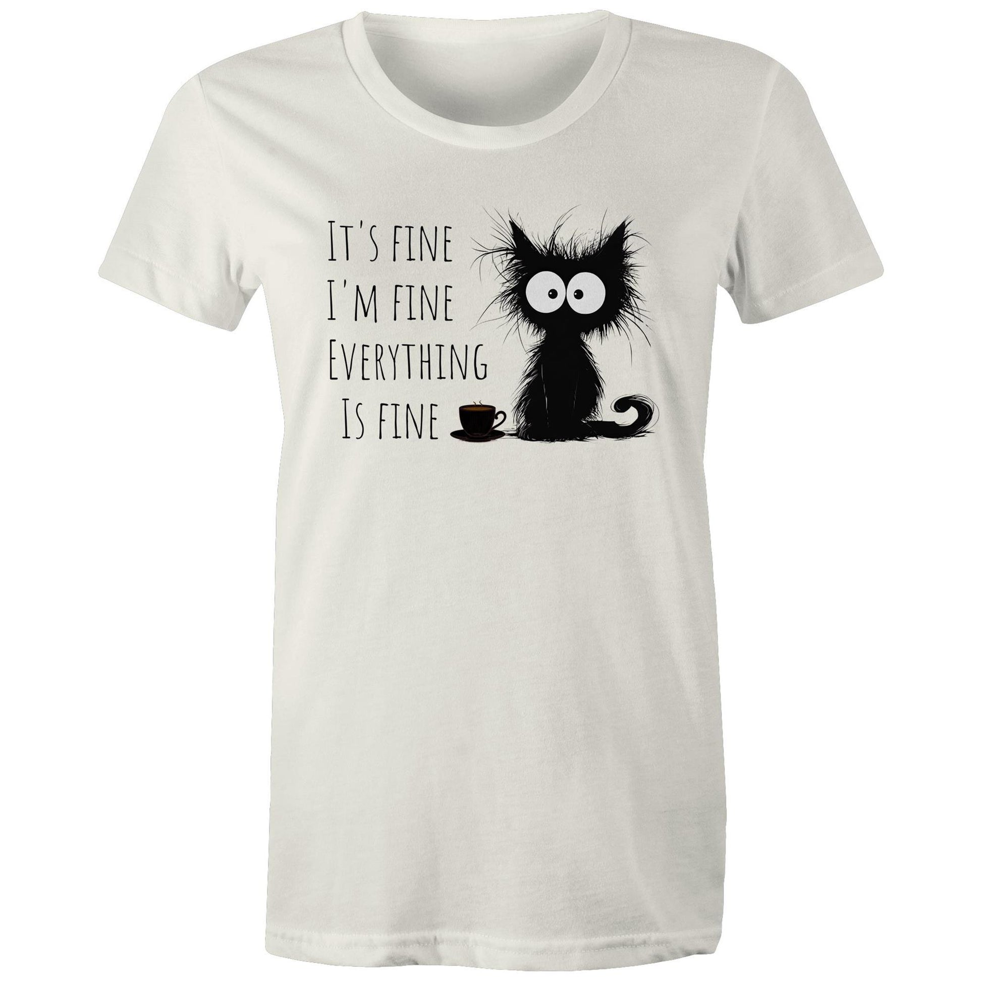 It's Fine, I'm Fine, Frazzled Cat - Womens T-shirt Natural