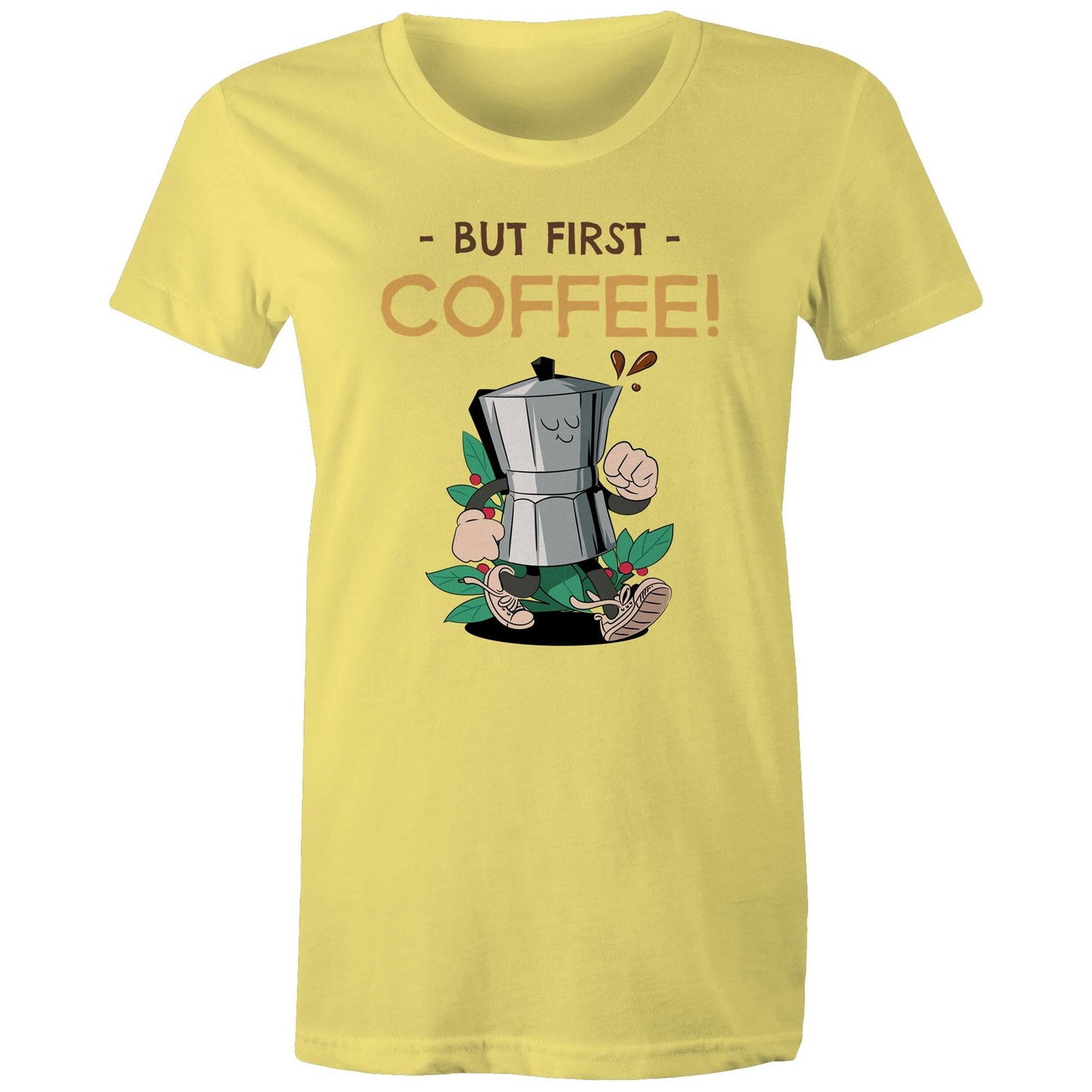 But First Coffee - Womens T-shirt