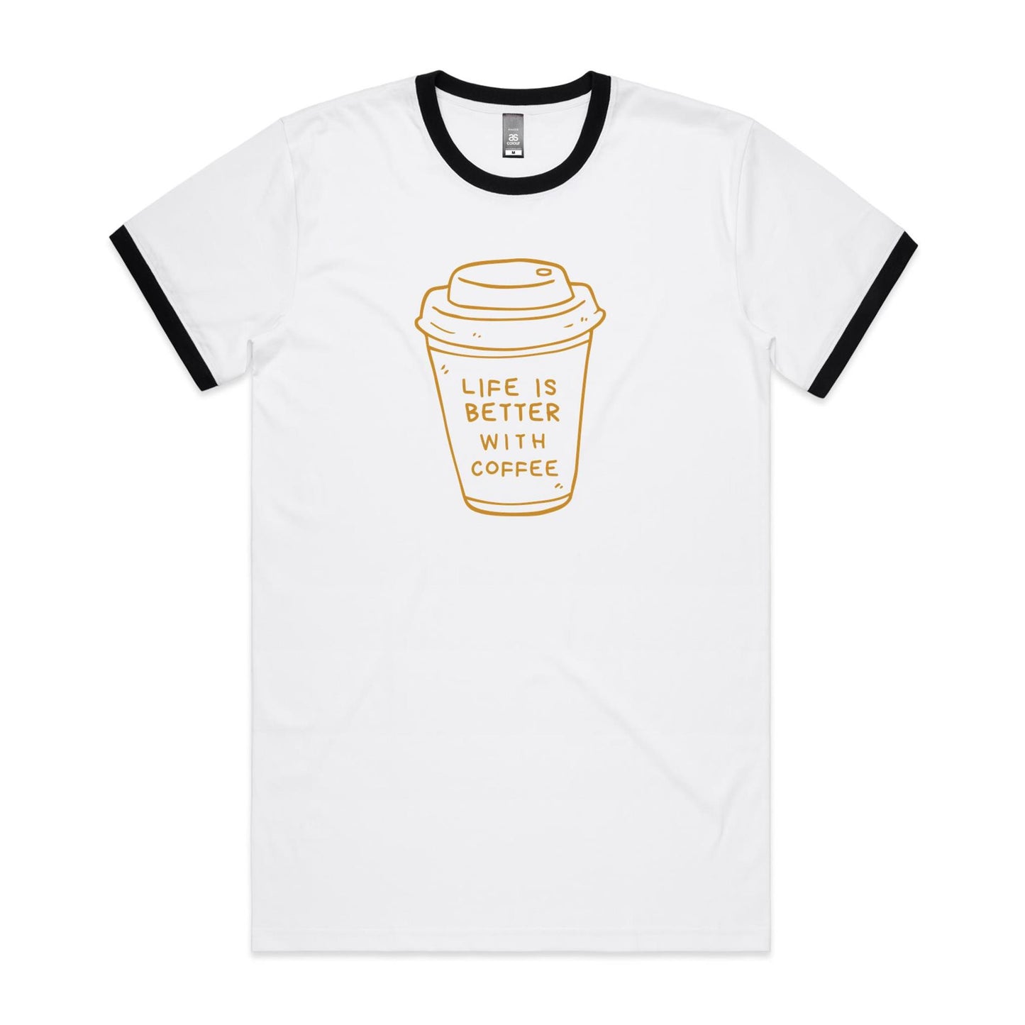 Life Is Better With Coffee - Staple Ringer Tee