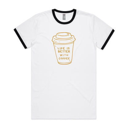 Life Is Better With Coffee - Staple Ringer Tee