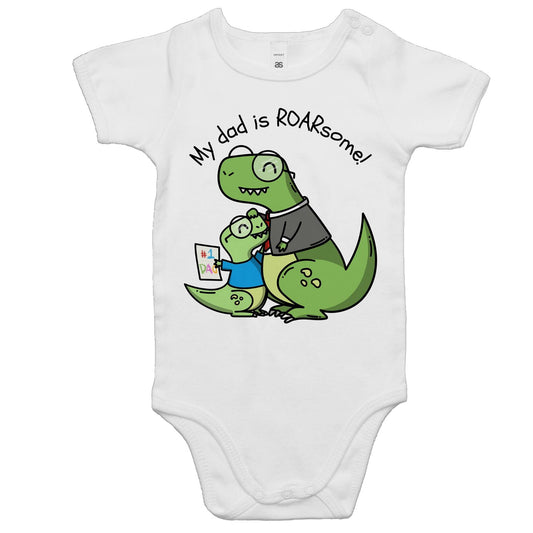 My Dad Is Roarsome, Dinosaur - Baby Bodysuit