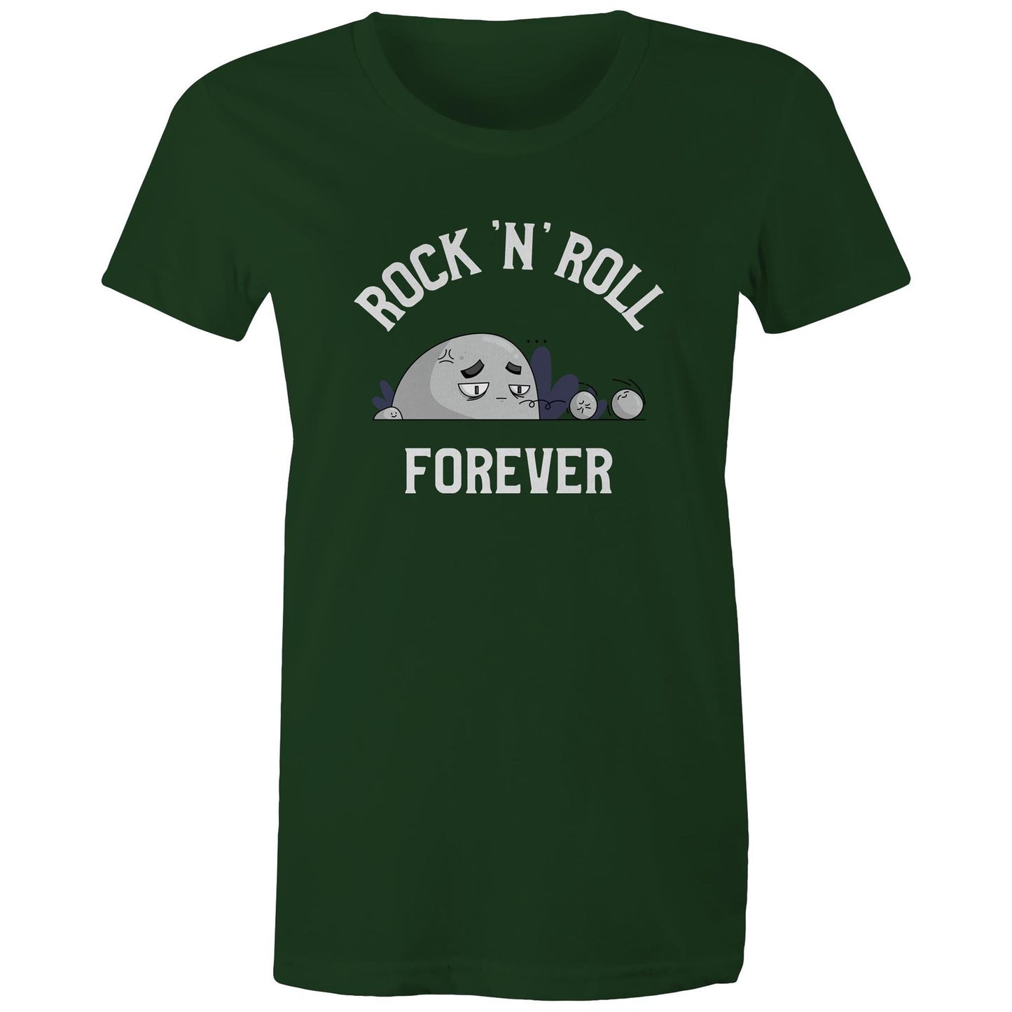 Rock 'N' Roll Forever - Womens T-shirt Forest Green Womens T-shirt Music