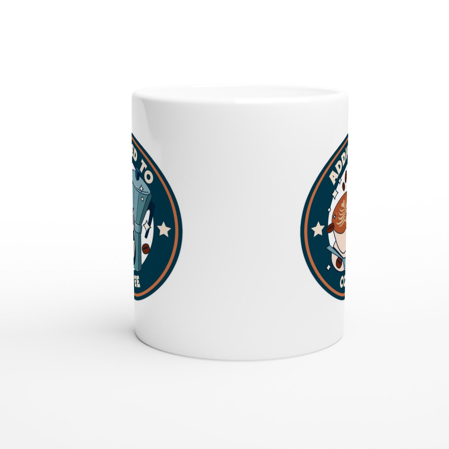 Addicted To Coffee - White 11oz Ceramic Mug White 11oz Mug Coffee Globally Fulfilled