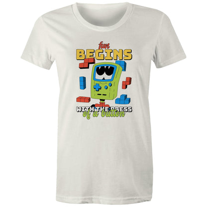 Fun Begins With The Press OF A Button, Game - Womens T-shirt Natural Womens T-shirt Games Printed In Australia