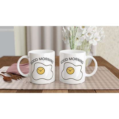 Egg, Good Morning - White 11oz Ceramic Mug White 11oz Mug Food Globally Fulfilled