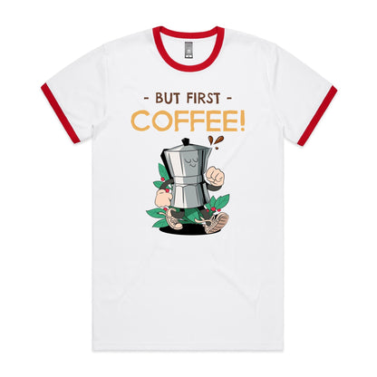 But First Coffee - Staple Ringer Tee