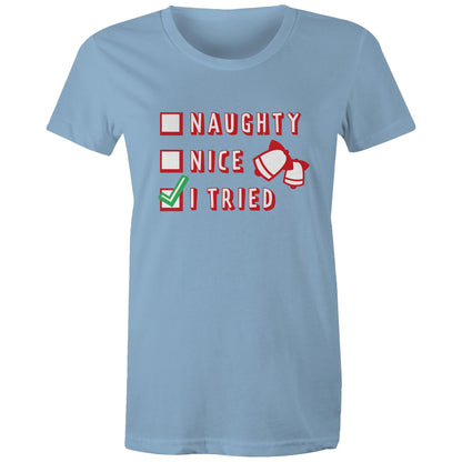 Naughty, Nice, I Tried, Santa's Christmas List - Womens T-shirt