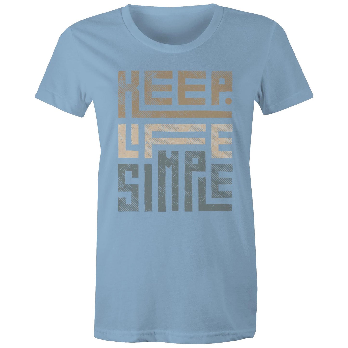 Keep Life Simple - Womens T-shirt