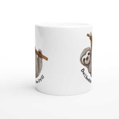 Don't Knock Lazy Until You Try It, Sloth - White 11oz Ceramic Mug White 11oz Mug animal Funny Globally Fulfilled