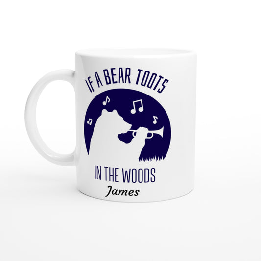Personalise- If A Bear Toots In The Woods, Trumpet Player - White 11oz Ceramic Mug Default Title Personalised Mug animal customise Music personalise
