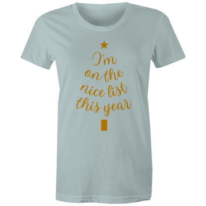 I'm On The Nice List This Year, Christmas - Womens T-shirt